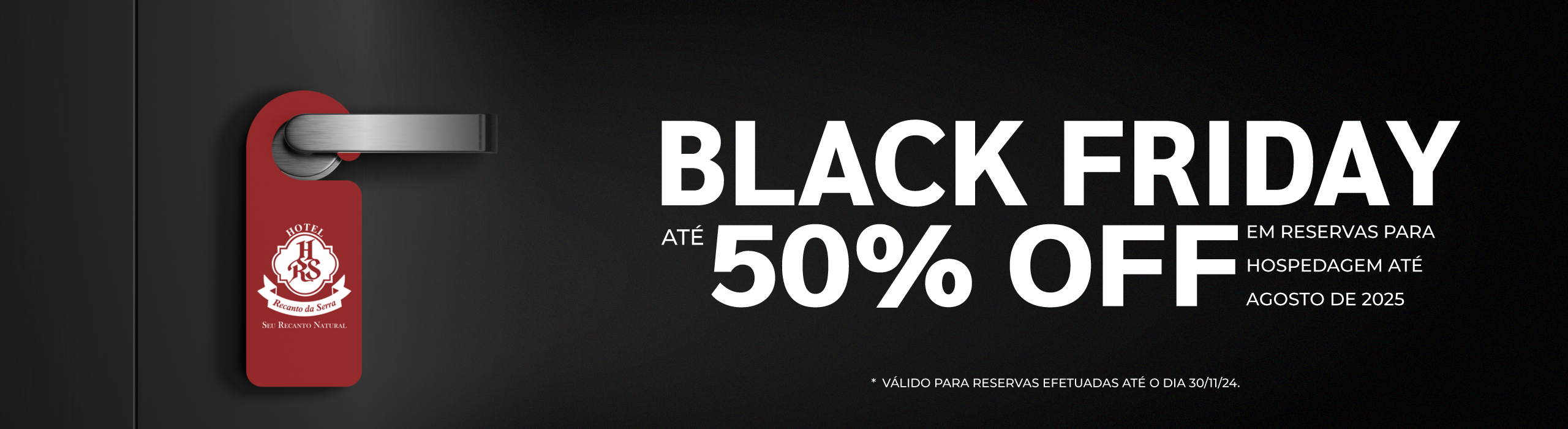 Black Friday: Promoção de 50% de desconto nas reservas do hotel durante o mês de novembro.